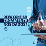 Devo confiar cegamente nos dados?