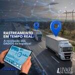 Rastreamento em tempo real: A revolução dos dados na logística