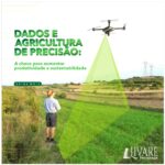 Dados e agricultura de precisão: A chave para aumentar produtividade e sustentabilidade